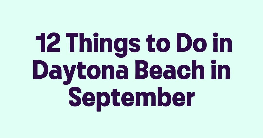 12 Things to Do in Daytona Beach in June - Getmyboat.com