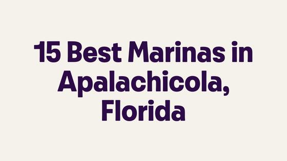 15 Best Marinas in Apalachicola, Florida