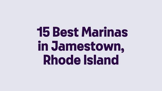 15 Best Marinas in Jamestown, Rhode Island