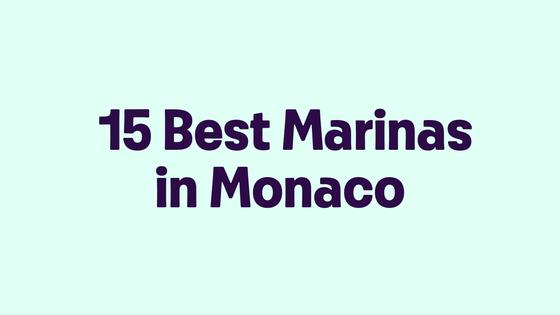 15 Best Marinas in Monaco