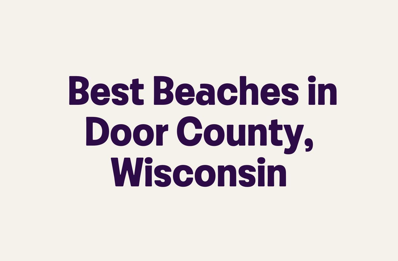 Best Beaches in Door County, Wisconsin