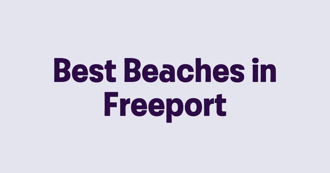 Best beaches in freeport
