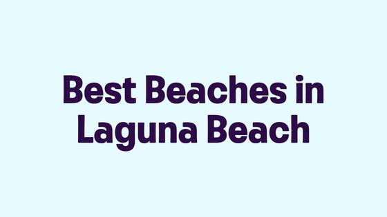 Best Beaches in Laguna Beach