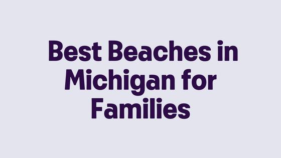 Best Beaches in Michigan for Swimming