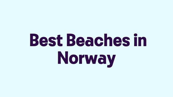 Best Beaches in Norway