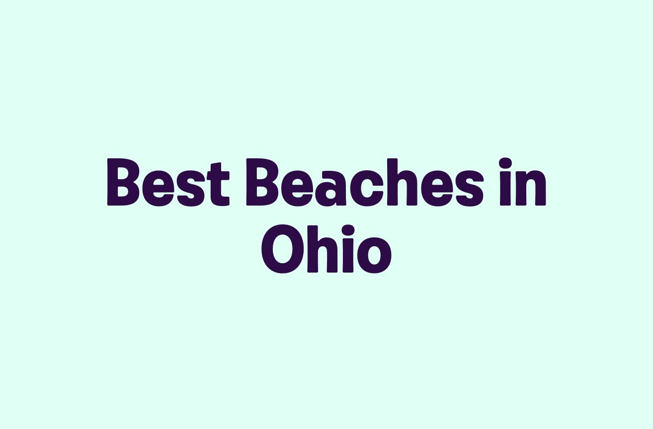 Best Beaches in Ohio