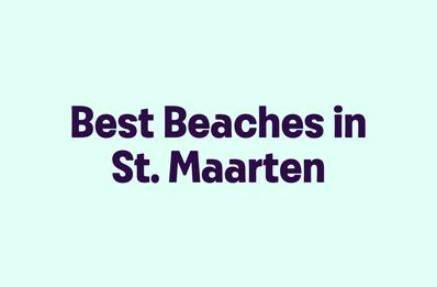 Best Beaches in St. Maarten