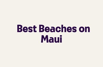 Best Beaches on Maui