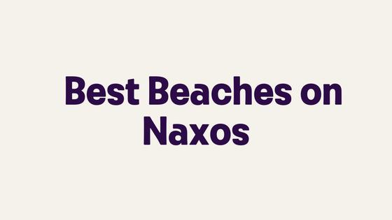 Best Beaches on Naxos